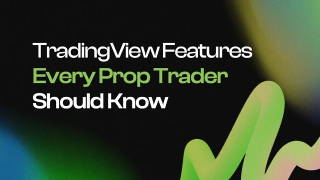 TradingView Features Every Prop Trader Should Know