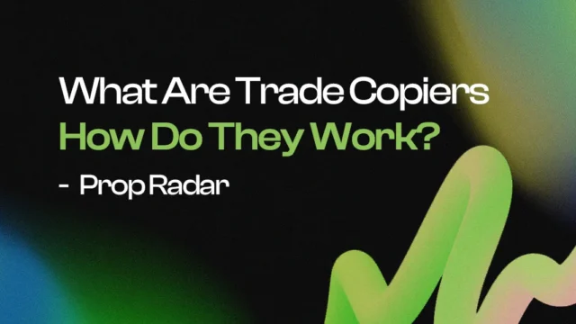 What Are Trade Copiers and How Do They Work?